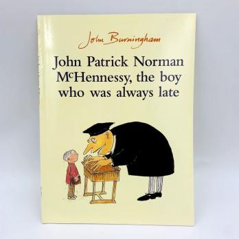 Джон Бернингем, John Burningham детские книги на английском, купить книги John Burningham на английском для детей, детские книги на английском для начинающих, английские книги дошкольникам, John Patrick Norman McHennessy, the boy who was always late