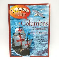 Купить книги I Wonder Why, I Wonder Why Columbus Crossed the Ocean купить, купить книги на английском для детей, магазин английских книг, познавательные книги на английском детям, интересные книги на английском для детей