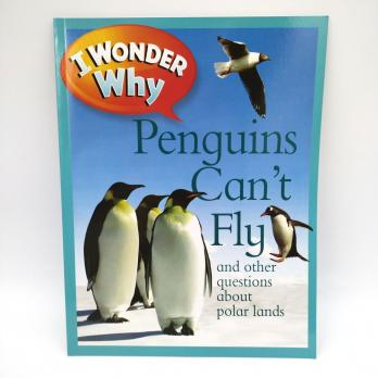 Купить книги I Wonder Why, I Wonder Why Penguins Can’t Fly  купить, купить книги на английском для детей, магазин английских книг, познавательные книги на английском детям, интересные книги на английском для детей